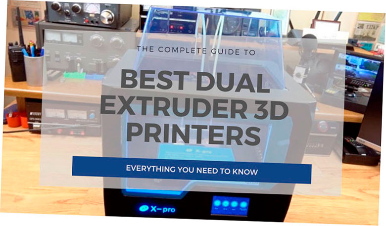 12 de las mejores impresoras 3d de doble extrusora en 2020 5f6b8ac76e79b