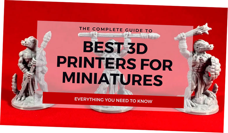7 de las mejores impresoras 3d para miniaturas 2020 todos los rangos de precios 5f6b8abd84b2e