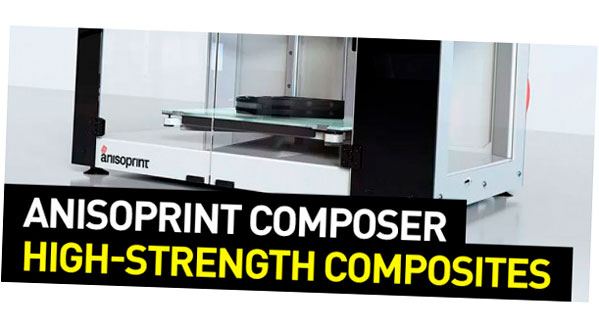 anisoprint composer impresion 3d con materiales compuestos de alta resistencia 5f6bd0d65bff8