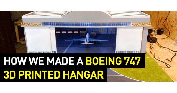 como hicimos un hangar para boeing 747 impresion 3d en la fabricacion de modelos arquitectonicos 5f6bda63b01ef