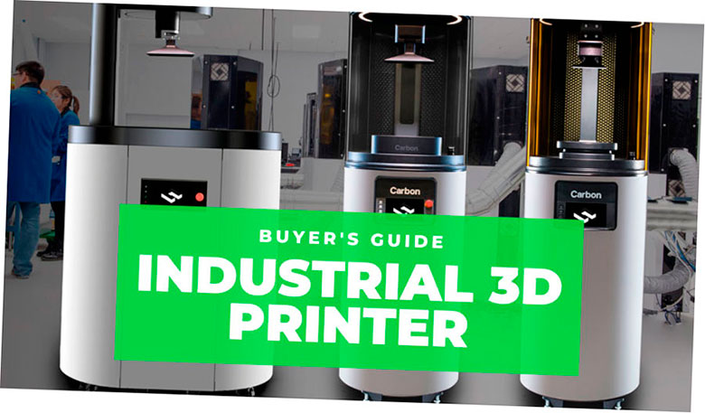 la mejor guia para compradores de impresoras 3d industriales 2020 5f6b8a54023c5