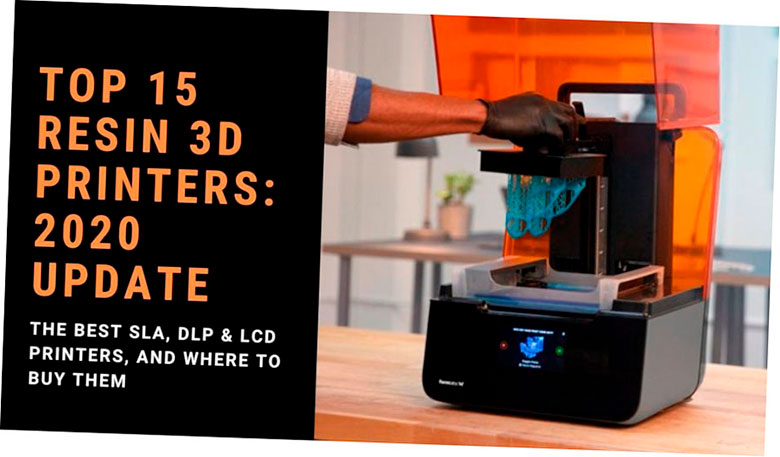 las 15 mejores impresoras 3d de resina todos los rangos de precios actualizacion de septiembre de 2020 5f6b8a3e29ee1