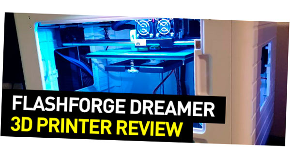 revision de la impresora 3d flashforge dreamer 5f6bd1f7cc958